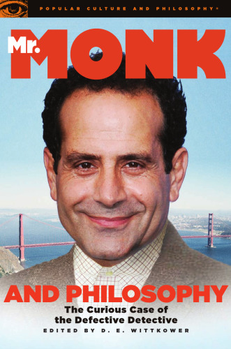 Mr. Monk and Philosophy: The Curious Case of the Defective Detective