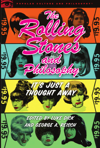 The Rolling Stones and Philosophy: It's Just a Thought Away