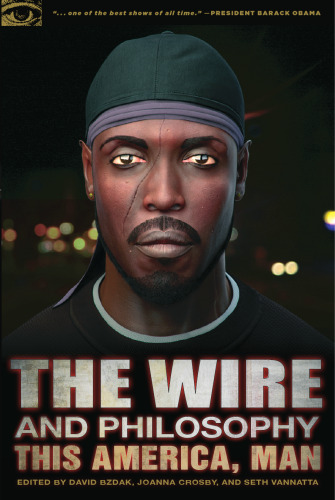The Wire and Philosophy: This America, Man