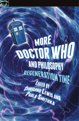 More Doctor Who and Philosophy: Regeneration Time