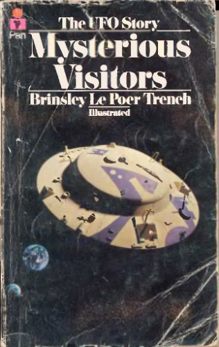 Mysterious Visitors: The Ufo Story
