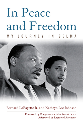 In Peace and Freedom: My Journey in Selma