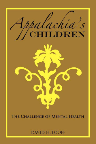 Appalachia's Children : The Challenge of Mental Health