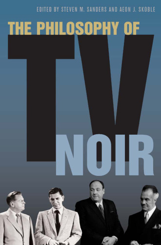 The Philosophy of TV Noir