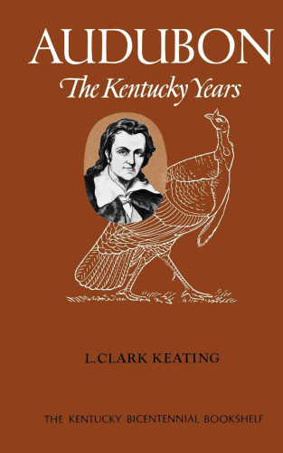 Audubon: The Kentucky Years