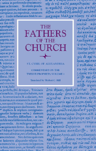 Commentary on the Twelve Prophets , volume 1 (Fathers of the Church)