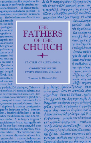 Commentary on the Twelve Prophets, volume 2 (Fathers of the Church)