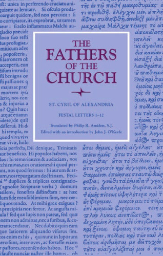 Festal Letters, 1-12 (Fathers of the Church Patristic Series)