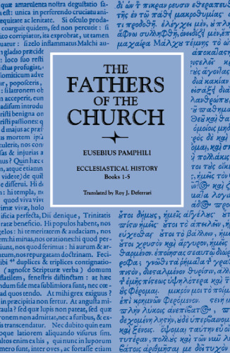 Ecclesiastical History, Books 1-5 (Fathers of the Church Patristic Series)