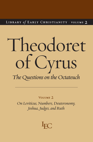 Questions on the Octateuch, Volume 2: On Levitcus, Numbers, Deuteronomy, Joshua, Judges, and Ruth