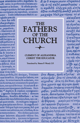 Christ the Educator (Fathers of the Church Patristic Series)
