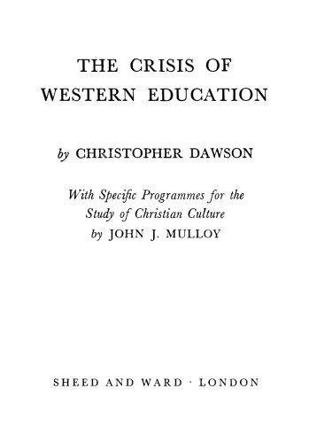 The Crisis of Western Education (Works of Christopher Dawson)