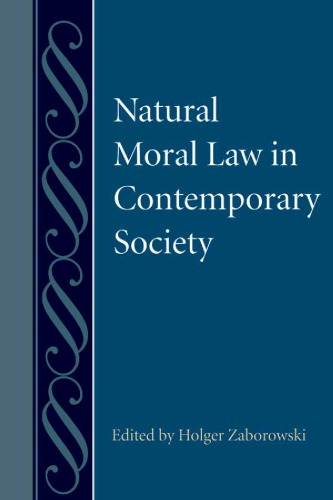 Natural Moral Law in Contemporary Society