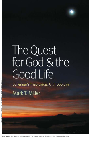 The Quest for God and the Good Life