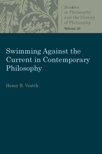 Swimming Against Current in Contemporary Philosophy - Occasional Essays and Papers