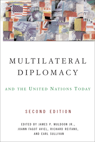 Multilateral Diplomacy and the United Nations Today