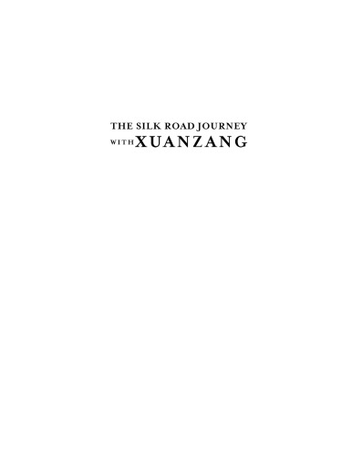 The Silk Road journey with Xuanzang