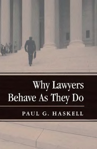 Why lawyers behave as they do