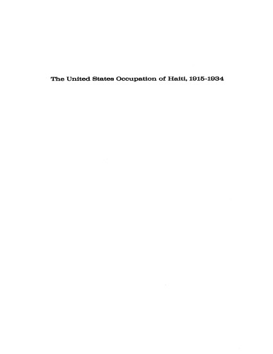 The United States occupation of Haiti, 1915-1934