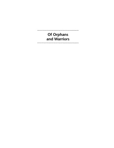 Of orphans and warriors: inventing Chinese American culture and identity