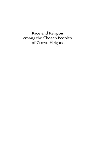 Race and Religion Among the Chosen People of Crown Heights