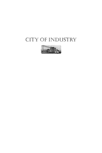 City of Industry: Genealogies of Power in Southern California