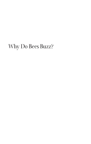 Why Do Bees Buzz?: Fascinating Answers to Questions about Bees