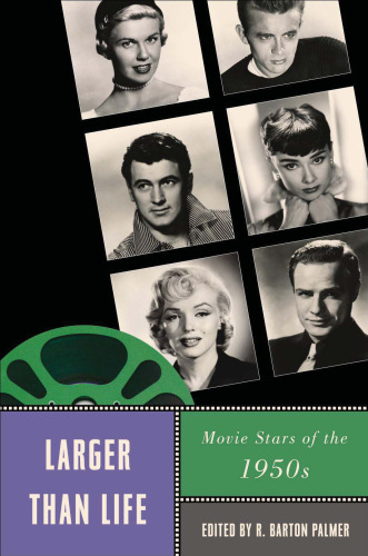 Larger Than Life: Movie Stars of the 1950s