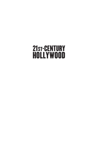 21st-Century Hollywood: Movies in the Era of Transformation