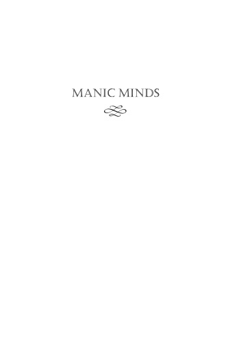 Manic Minds: Mania's Mad History and Its Neuro-Future