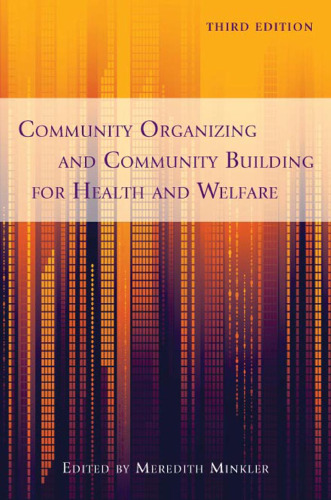 Community organizing and community building for health and welfare