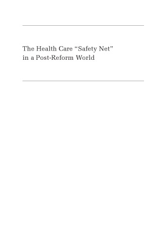 The Health Care Safety Net in a Post-Reform World