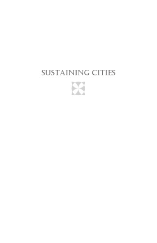 Sustaining Cities: Urban Policies, Practices, and Perceptions