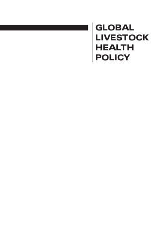 Global Livestock Health Policy: Challenges, Opportunities, and Strategies for Effective Action