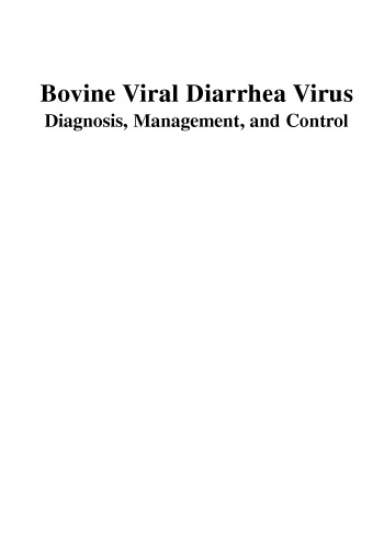 Bovine Viral Diarrhea Virus: Diagnosis, Management, and Control