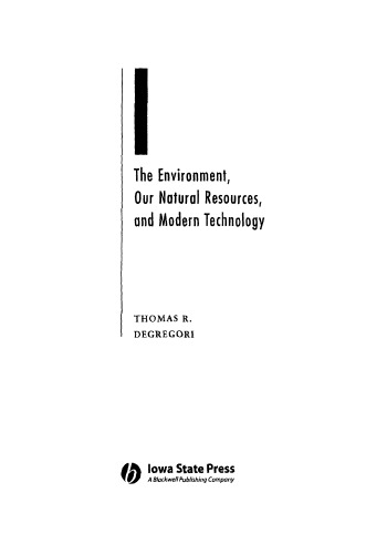 The environment, our Natural Resources, and Modern Technology