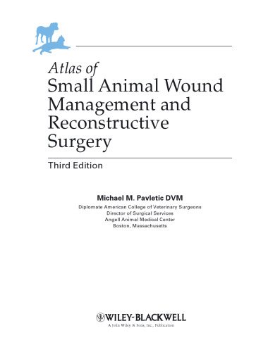 Atlas of small animal wound management and reconstructive surgery