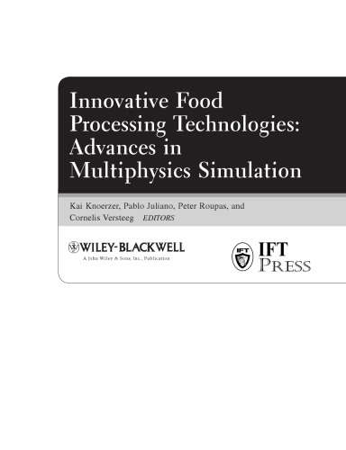 Innovative Food Processing Technologies: Advances in Multiphysics Simulation