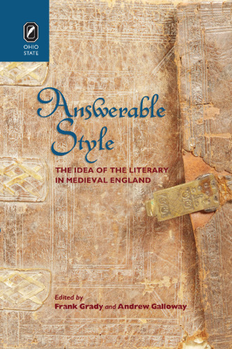 Answerable Style: The Idea of the Literary in Medieval England