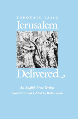 Jerusalem Delivered: An English Prose Version