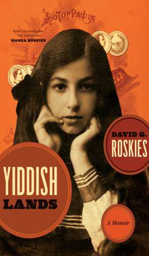 Yiddishlands : A Memoir