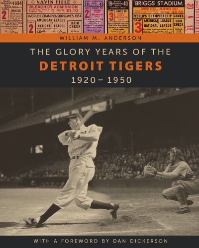 The Glory Years of the Detroit Tigers: 1920-1950