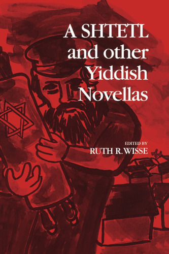 A Shtetl and Other Yiddish Novellas