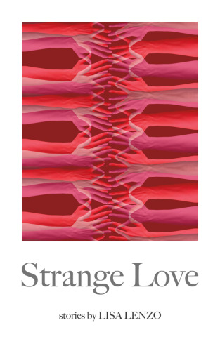 Strange Love (Made in Michigan Writer Series)