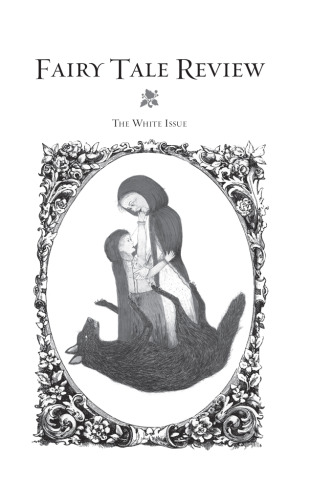 Fairy Tale Review: The White Issue #4