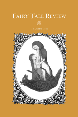 Fairy Tale Review: The Ochre Issue #12