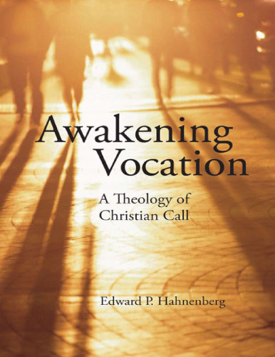 Awakening Vocation: A Theology of Christian Call