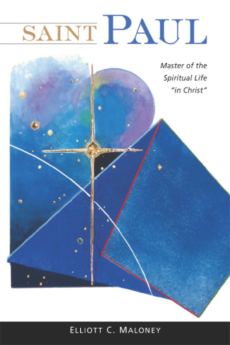 Saint Paul: Master of the Spiritual Life "in Christ"