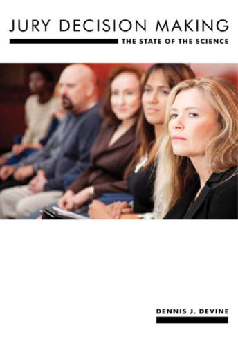 Jury Decision Making: The State of the Science
