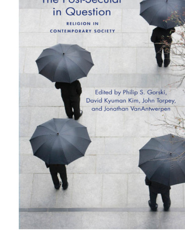 The Post-Secular in Question: Religion in Contemporary Society